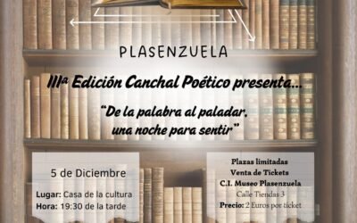 III Edición Canchal Poético Plasenzuela «De la palabra al paladar, una noche para sentir»