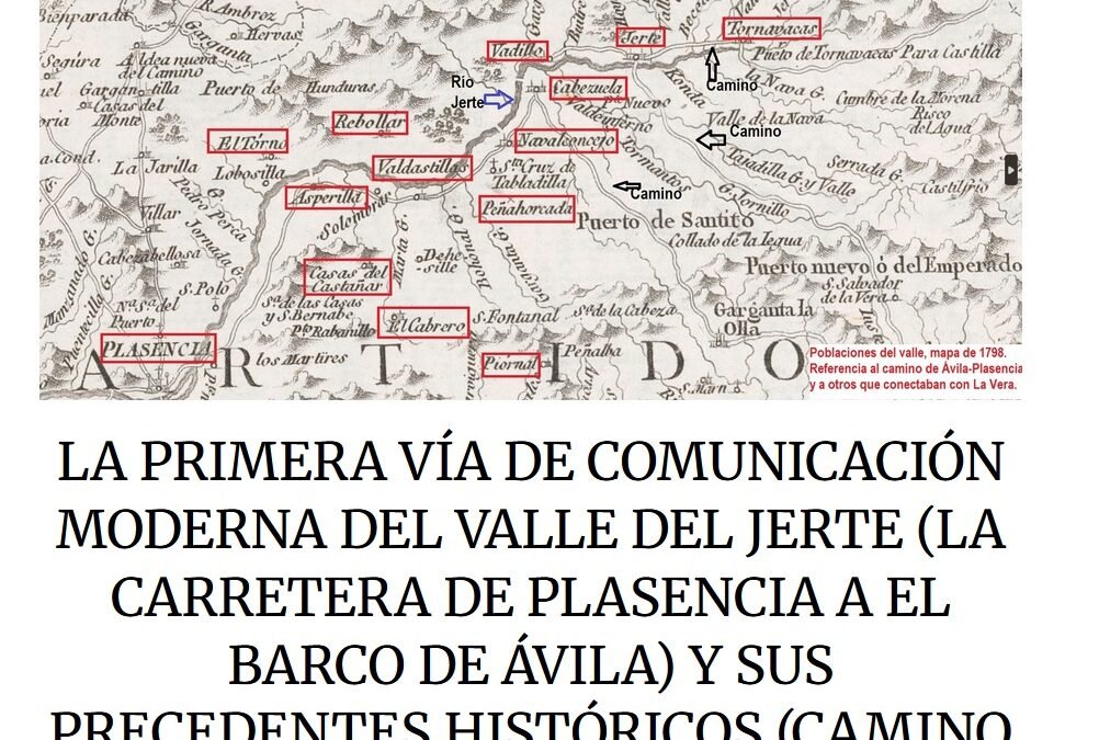 Nueva publicación: «La primera vía de comunicación moderna del Valle del Jerte (la carretera de Plasencia a El Barco de Ávila) y sus precedentes históricos (Camino Real y caminos de herradura)»
