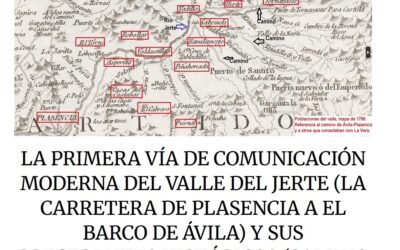Nueva publicación: «La primera vía de comunicación moderna del Valle del Jerte (la carretera de Plasencia a El Barco de Ávila) y sus precedentes históricos (Camino Real y caminos de herradura)»