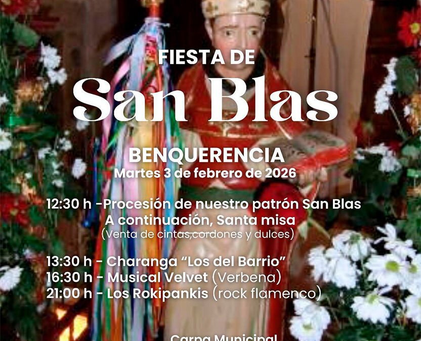 ¡Llega la Fiesta de San Blas 2026 a Benquerencia!