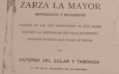 «ZARZA LA MAYOR, IMPRESIONES Y RECUERDOS»