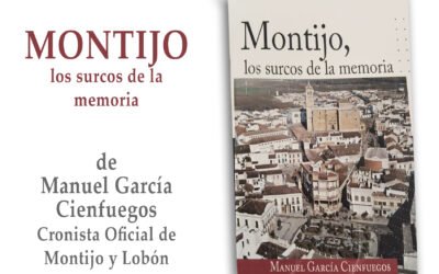 Libro recomendado: Montijo, los surcos de la memoria, de Manuel García Cienfuegos
