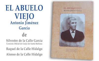 Libro recomendado: El Abuelo Viejo, Antonio Jiménez García de Silvestre de la Calle García, y Raquel y Alonso de la Calle Hidalgo