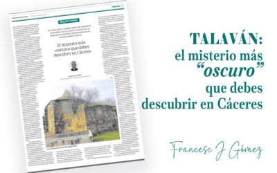 Talaván: el misterio más «oscuro» que debes descubrir en Cáceres