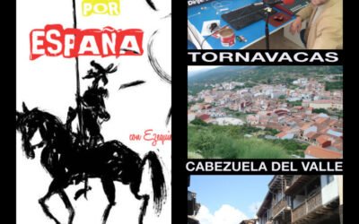 Cabezuela del Valle y Tornavacas (Valle del Jerte), en el programa de radio «DE PASEO POR ESPAÑA»