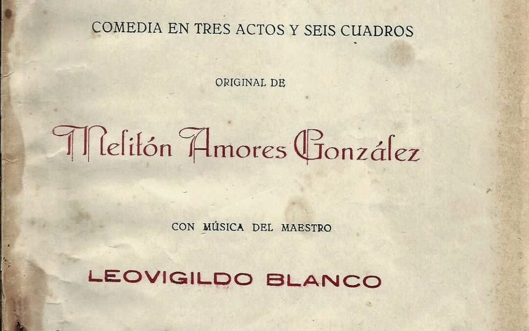 Dos obras del escritor Melitón Amores González