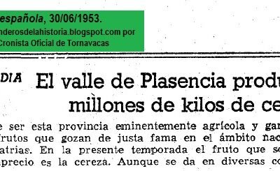 HISTORIAS DE LA CEREZA EN EL JERTE (VI): LA PRODUCCIÓN DE CEREZAS EN LOS PRIMEROS AÑOS DE LA DÉCADA DE 1950.